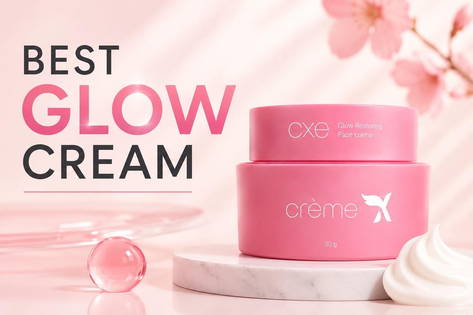 best glow cream