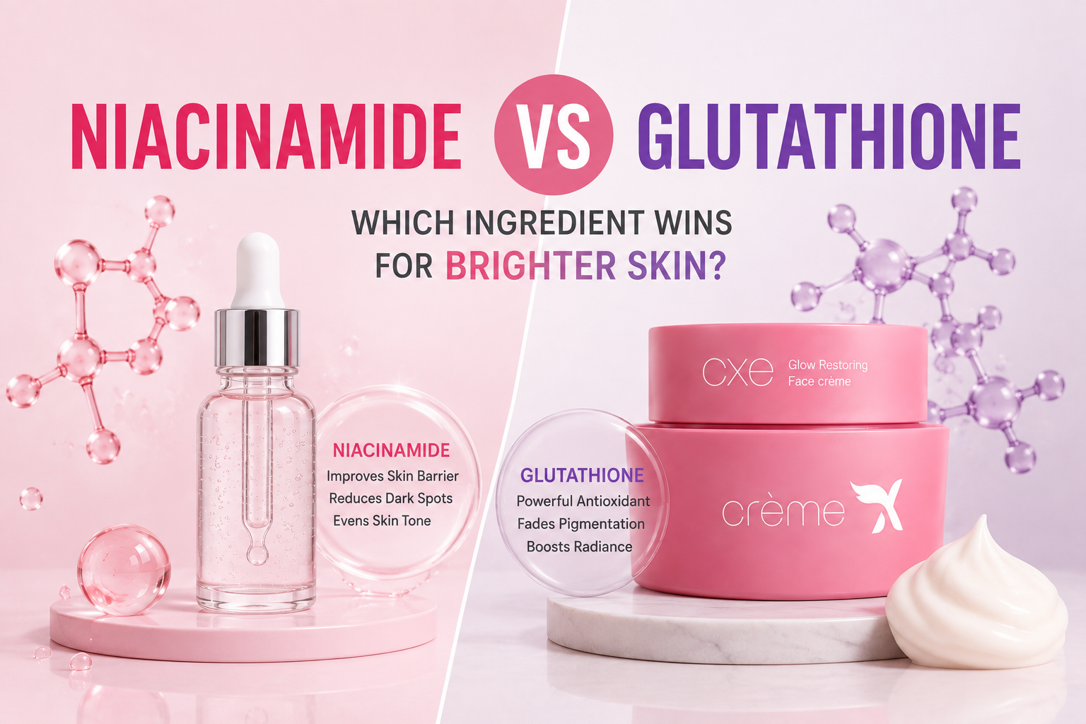 Niacinamide vs Glutathione for Skin | Which Brightens?