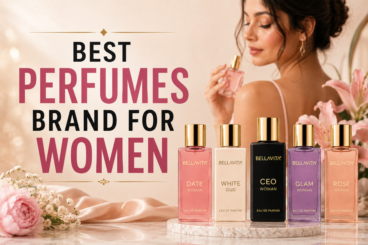 Which Is the Best Perfumes Brand for Women? Discover Bellavita Fragrances for Every Mood